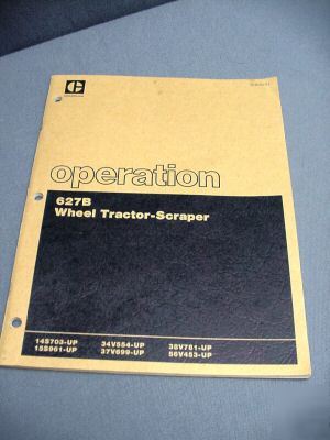 Caterpillar 627B tractor â€“ scraper â€“ operation manual