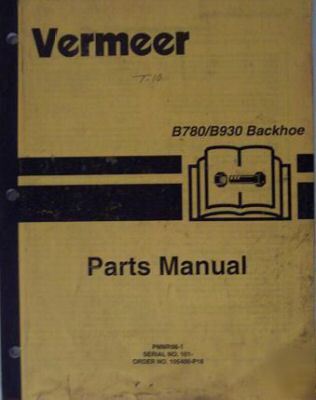 1998 vermeer b-930, b-780 backhoe parts manual