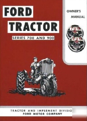 Ford tractor 700/900 owners manual 1955-1956-1957