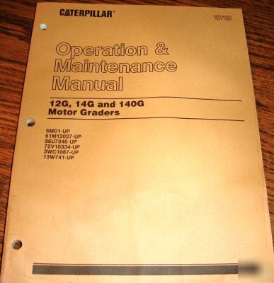 Caterpillar 12G 14G 140G motor grader operators manual