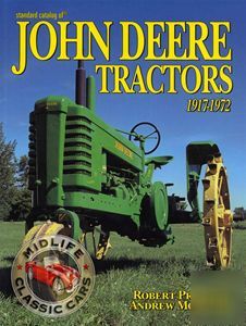 Catalog of john deere tractors 1917-1972 nebraska test
