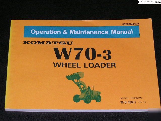 Komatsu W70-3 wheel loader operators manual