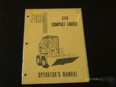 Ford 340 compact loader operators manual