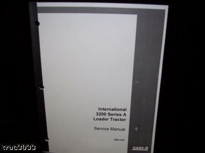 Original case 3200 seriesa loadertractor service manual