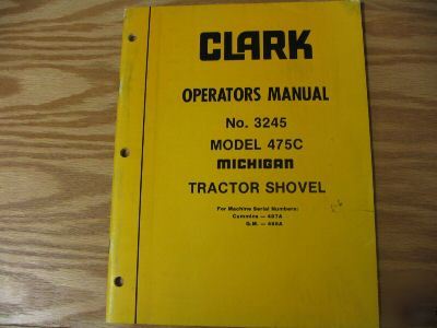 Clark michigan 475C tractor shovel operators manual