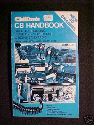 Chilton's cb handbook-how to choose,install,operate