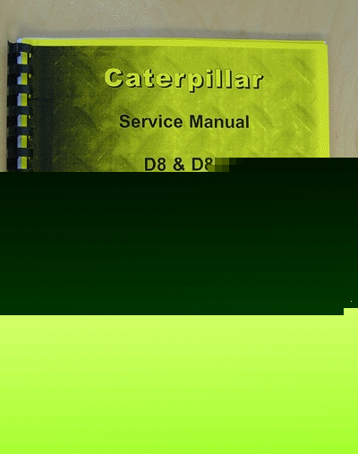 Caterpillar D8, D8H service manual (ct-s-D8 36A44A+)