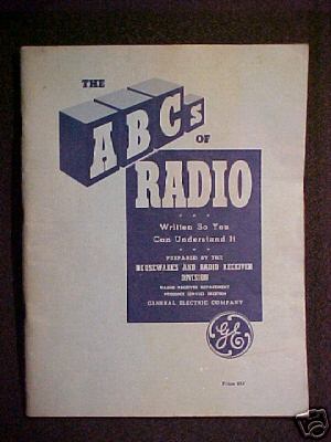 The abcs of radio by ge- 1940's easy to read