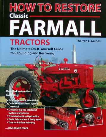 The ultimate farmall classic tractor restorer guide