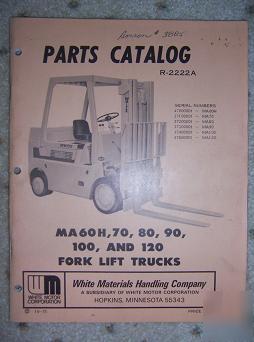 1975 white fork lift truck parts book MA60H 70 80 120 r