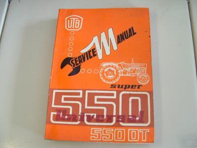 Service manual, universal 550 super tractors 