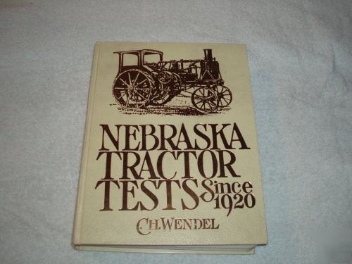 Nebraska tractor tests collectible hardcover book