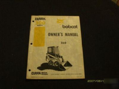Bobcat clark 310 skidsteer loader operators manual