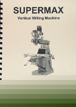 Supermax vertical mill operating/parts manual yc va vs