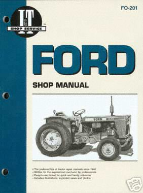 Ford tractor i&t shop service repair manual fo 201
