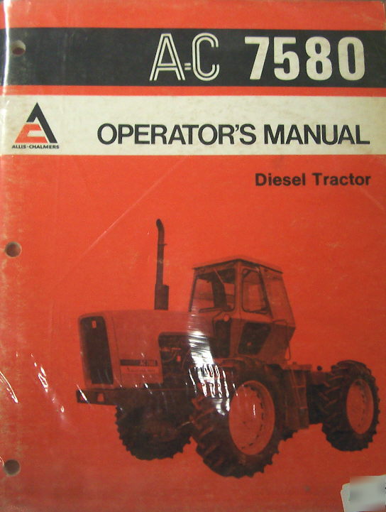 Allis chalmers 7580 tractor operators manual