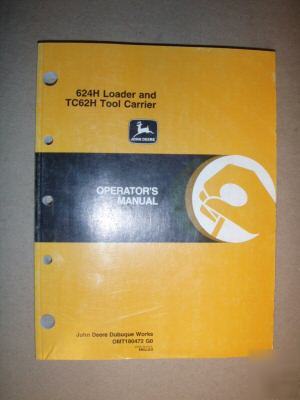 John deere 624H / TC62H operator's manual