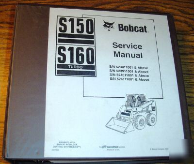 Bobcat dealers S150 & S160 skid loader service manual