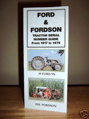 Ford & fordson trekked your serial number guide 1917-75